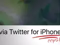 post_big/via-twitter-for-iphone.jpg