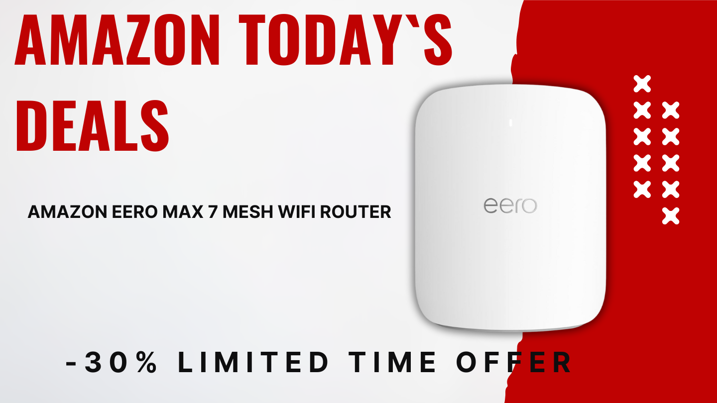 Amazon eero Max 7 Mesh WiFi Router – Score $180 Savings on Latest Model!