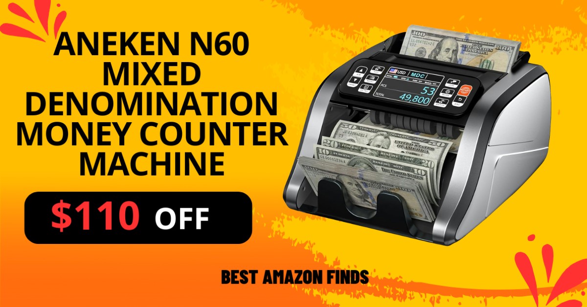 Aneken N60 Mixed Denomination Money Counter Machine - $110 Off Don't miss it!