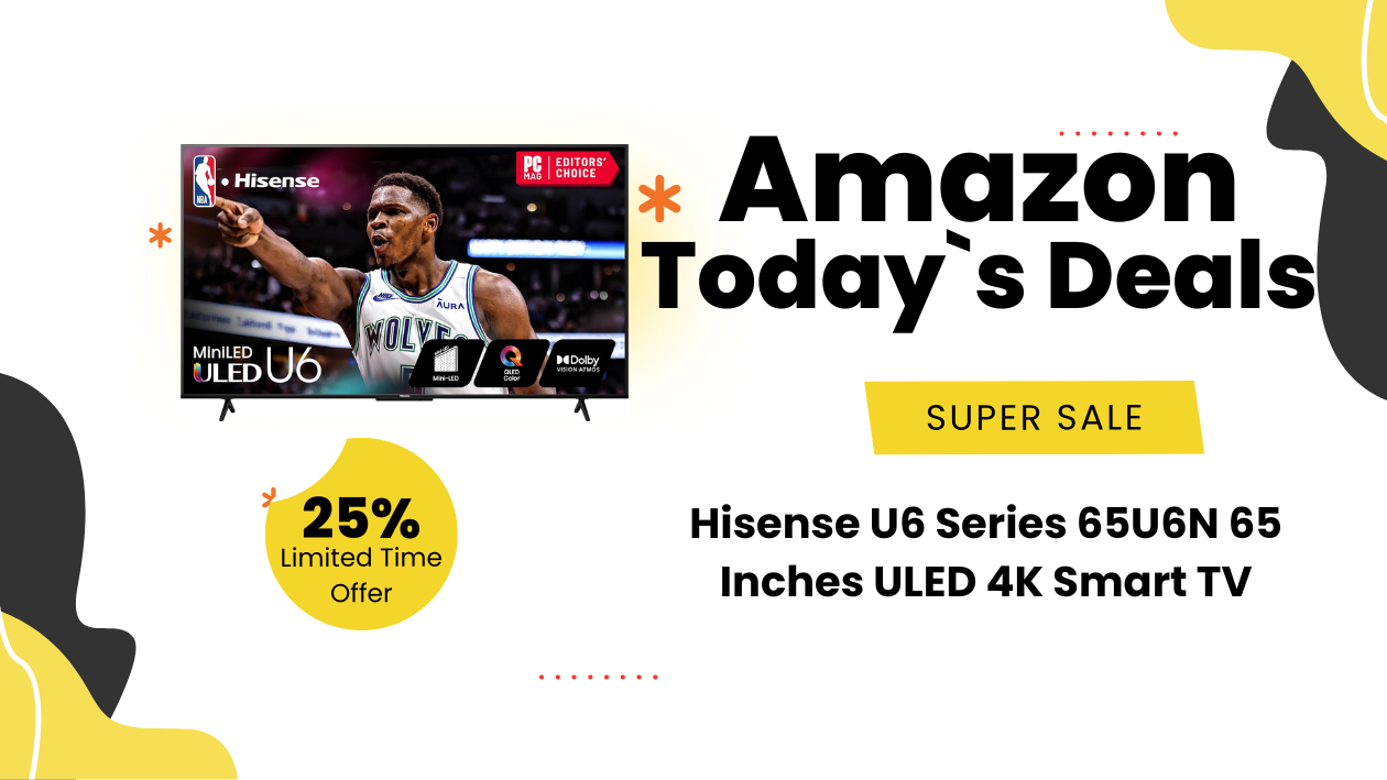 Unveiling the Hisense 65" U6N: Big Features at Small Prices
