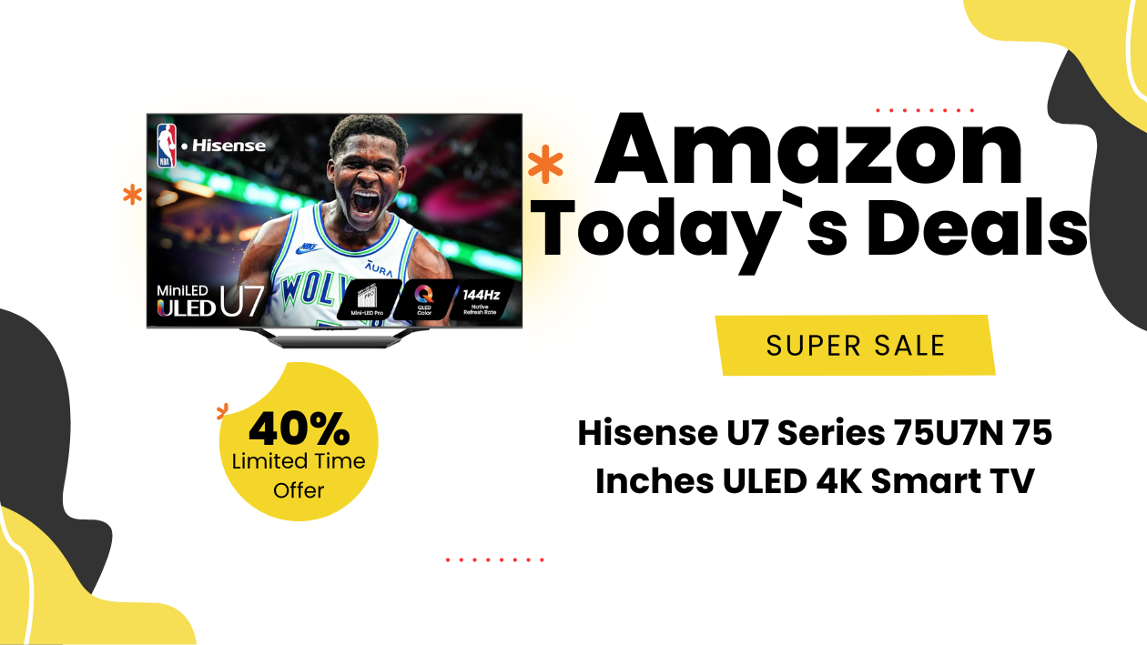 Exploring the Hisense 75" U7N: A Stellar Deal Not to Miss!