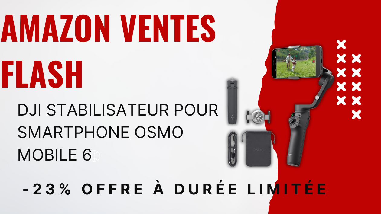 DJI OSMO Mobile 6 – Économisez 30€ sur le Stabilisateur Premium!